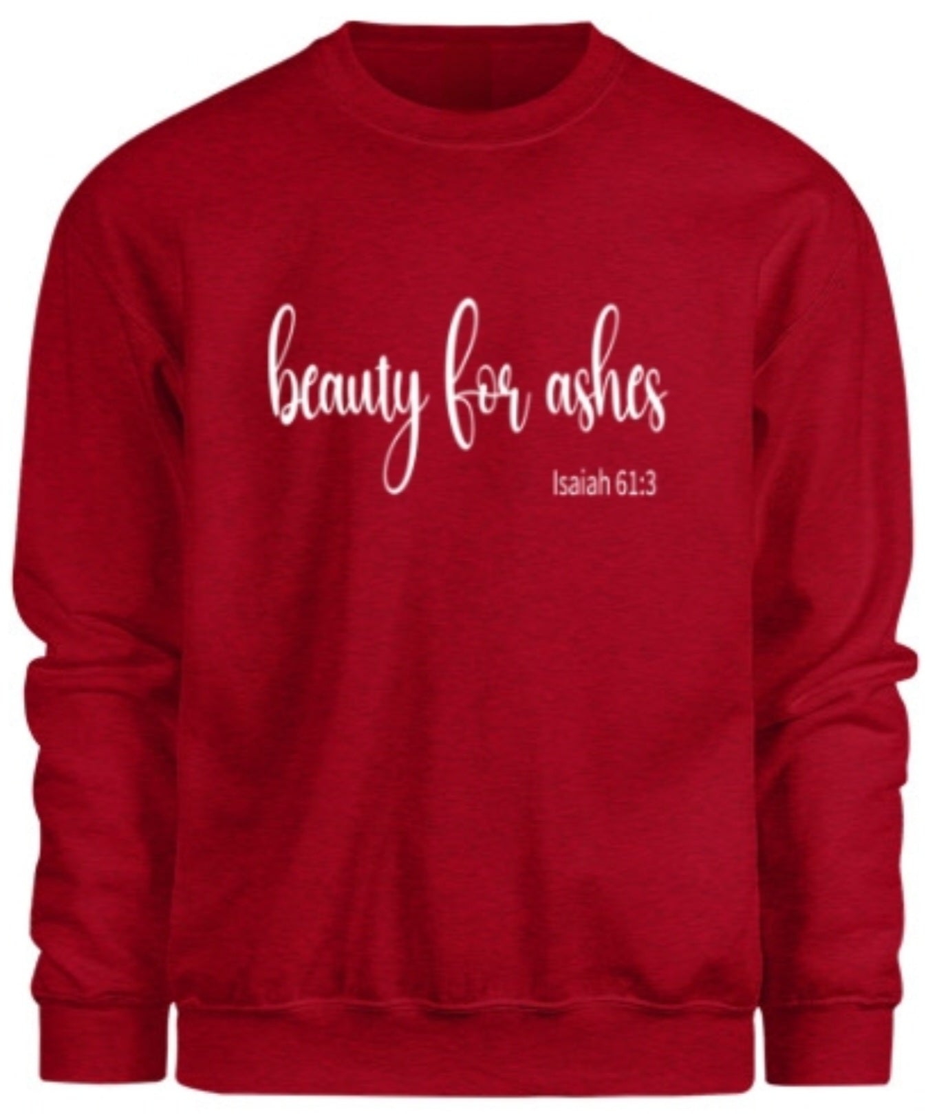 Beauty for Ashes Sweatshirt - Heather Red