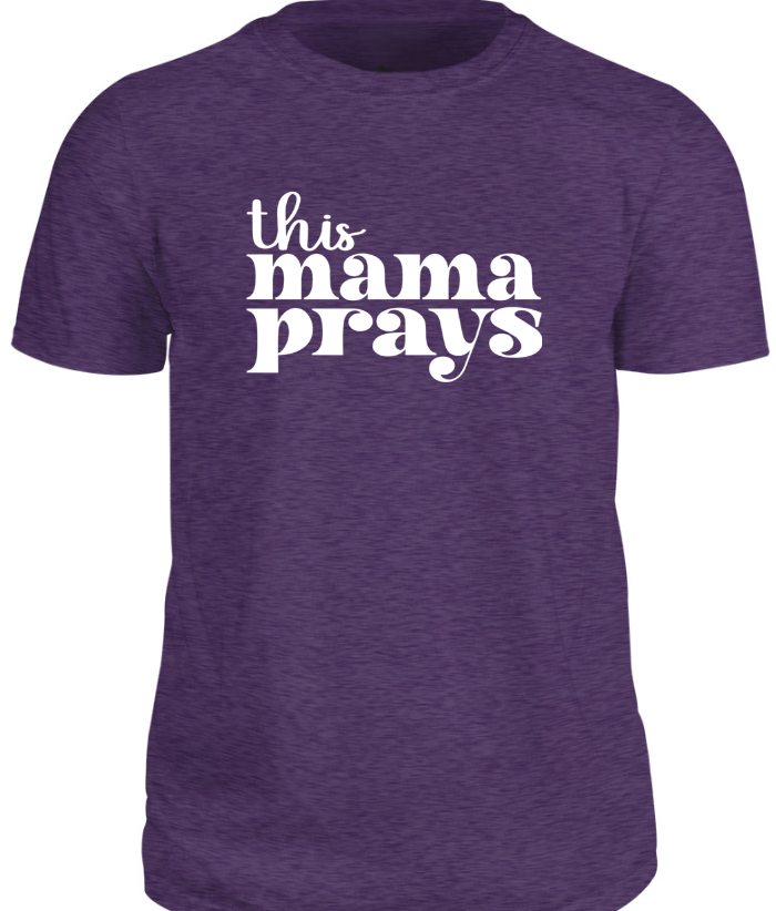 this mama prays T-Shirt - Heather Berry