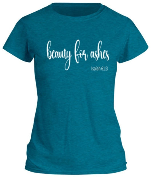 Beauty for Ashes - Heathered Teal
