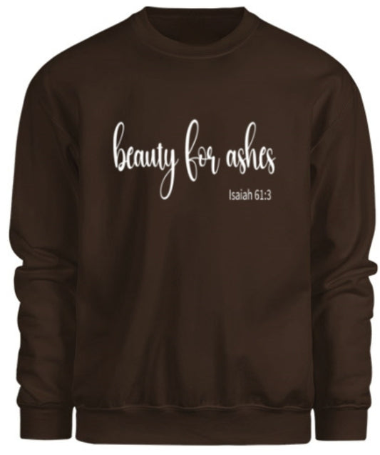 Beauty for Ashes Sweatshirt - Chocolate