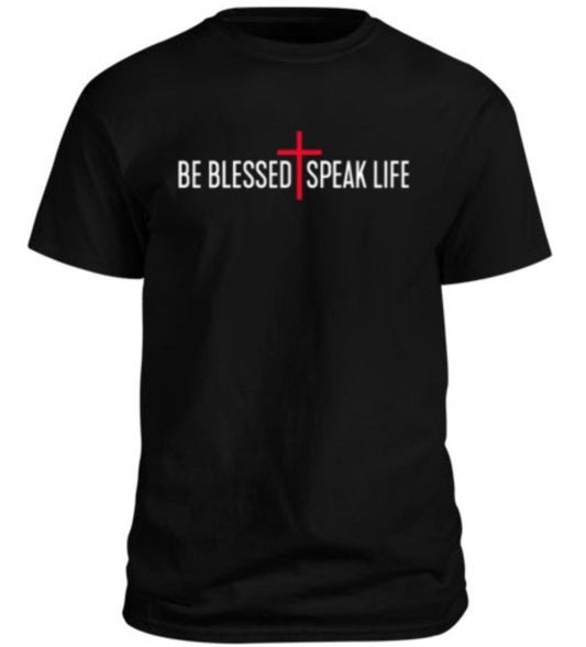 Be Blessed Speak Life Signature T-Shirt - Black
