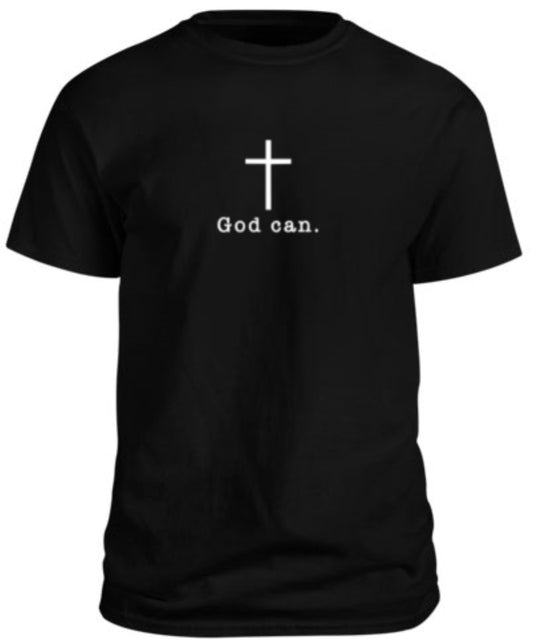 God can. T-Shirt - Black