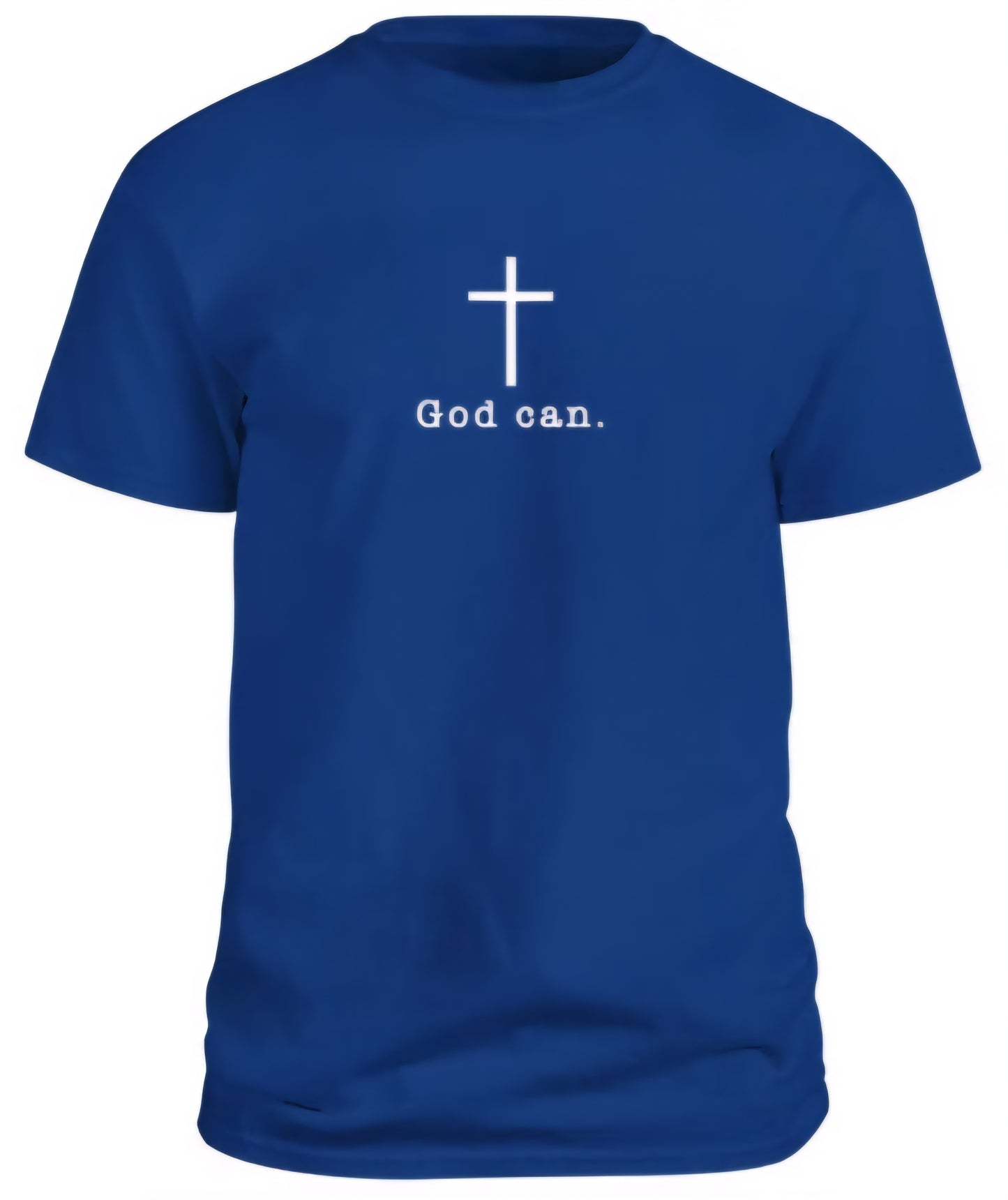God can. T-Shirt - Royal