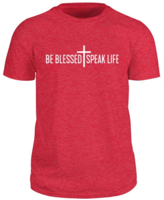 Be Blessed Speak Life Signature T-Shirt - Heather Red