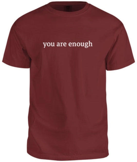 you are enough T-shirt Crimson