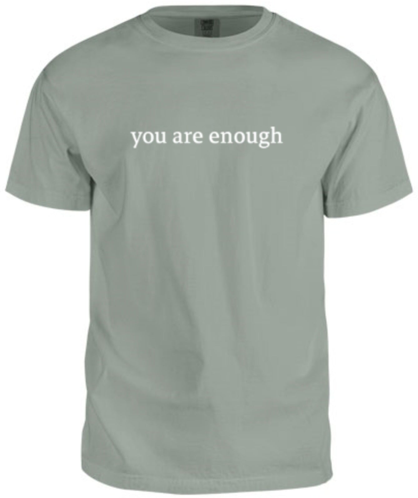 you are enough T-shirt Bay