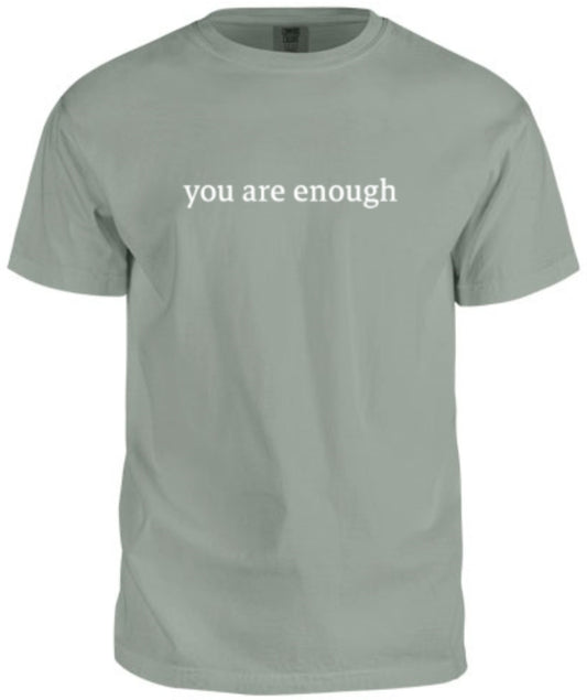 you are enough T-shirt Bay