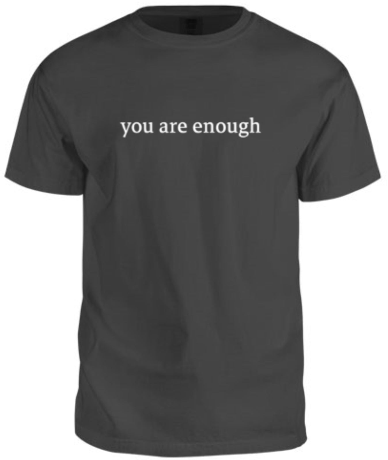you are enough T-shirt Pepper