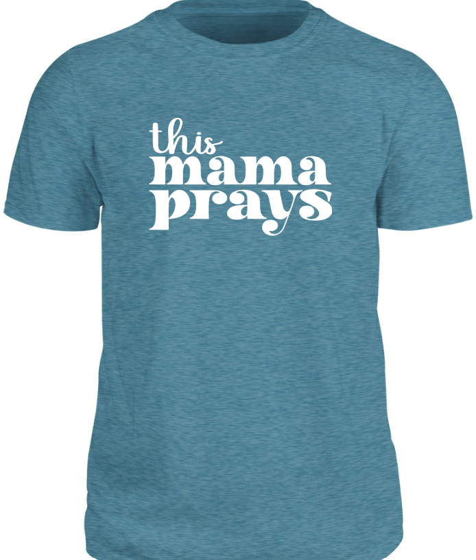 this mama prays T-Shirt - Heather Berry